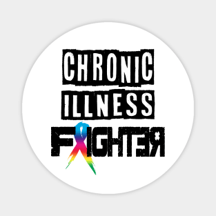 Chronic illness fighter! (blk) Magnet